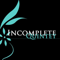 Incomplete Quintet