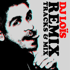 DJLoïs (Old Remix)