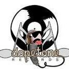 "dopetone records"