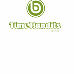 Time Bandits Music