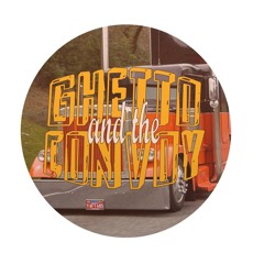 ghetto and the convoy