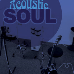 Acoustic soul