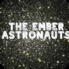 the.ember.astronauts