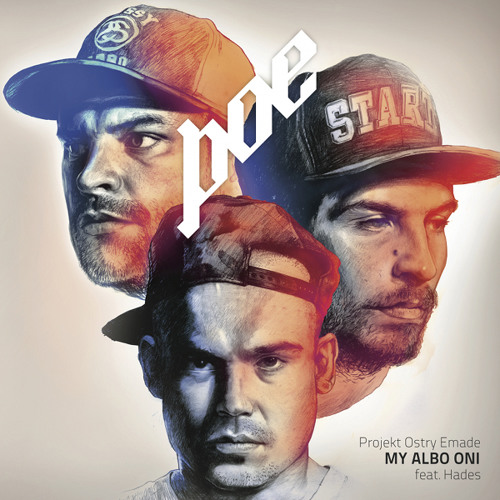 Projekt Ostry Emade "My albo oni" feat. Hades (clean)