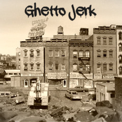 GhettoJerk