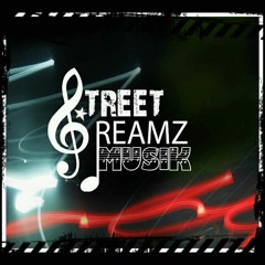 STREET DREAMZ MUSIK