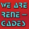 We Are Renegades