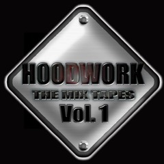 HoodWork MixTape Vol.1