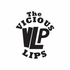 The Vicious Lips