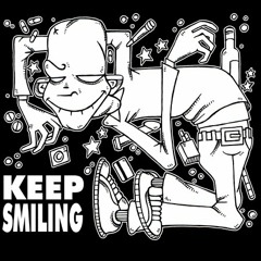 • Keep Smiling •