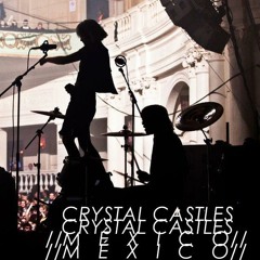 CRYSTAL CASTLES México