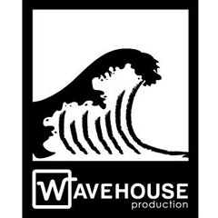 wavehouse production