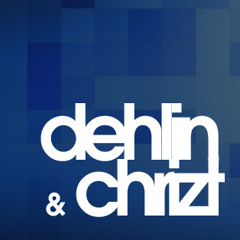 Dehlin & Chrizt