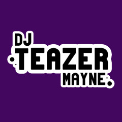 DeejayTeazerMayne