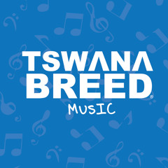 Tswana Breed Music