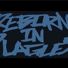Reborn In Plagues