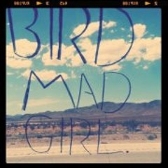 Bird Mad Girl