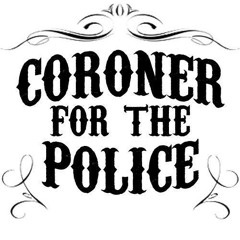 Coroner for the Police