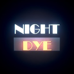 Night Dye