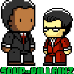 Soup Or Villainz