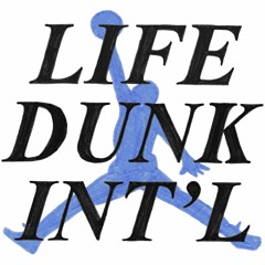 Life Dunk International