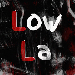 LowLa