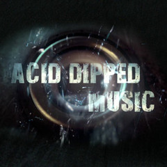 Acid Dipped Music