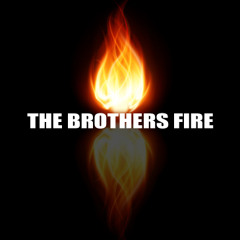 The Brothers Fire