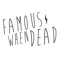 Famous When Dead
