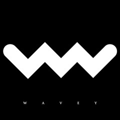 wavey ᵂ ᴬ ᵛ ᴱ ᵞ