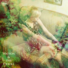 Watson & The Cricks