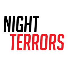 Night Terrors!