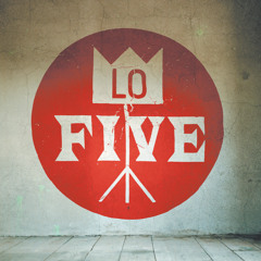 Lo Five