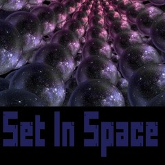 Set In Space