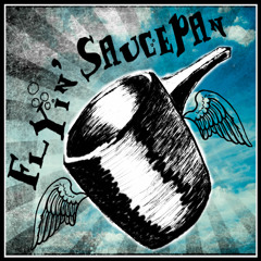 Flyin' Saucepan
