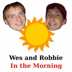 Wes and Robbie