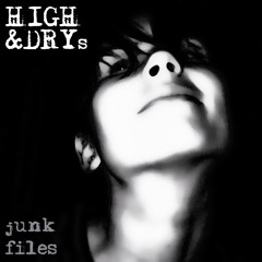 HIGH&DRYs (junk files)