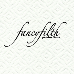 Fancy Filth Productions