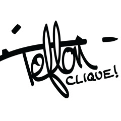 teflonclique