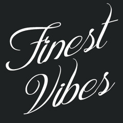 TheFinestVibes