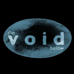 the void below
