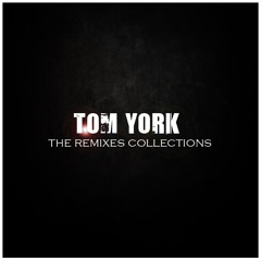 Tom York Official Remixes