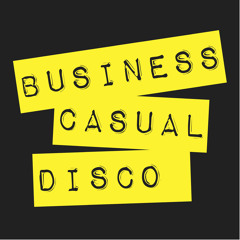 Business Casual Disco