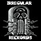 Irregular Reckords Music