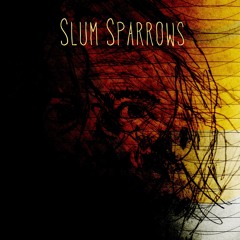 Slum Sparrows