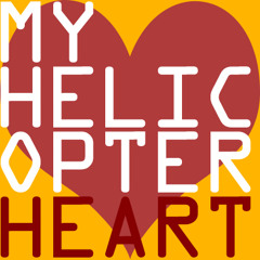 My Helicopter Heart