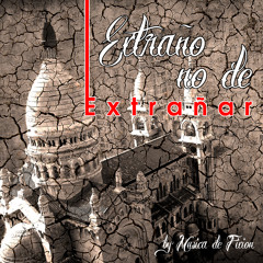 Extraño no de Extrañar