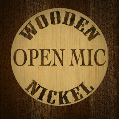 Wooden Nickel Open Mic