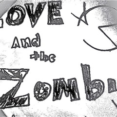 Love and the Zombies