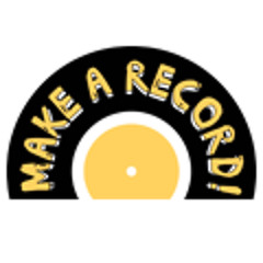 Make A Record!